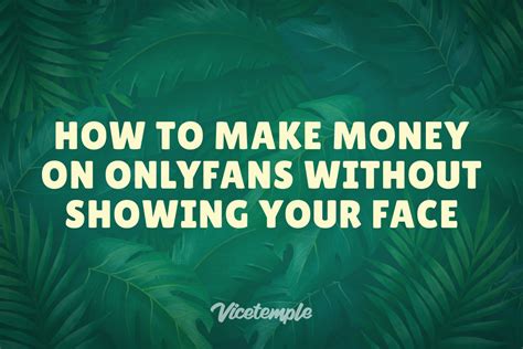 can you sell nudes|How To Make Money On OnlyFans (Even Without Showing Your。